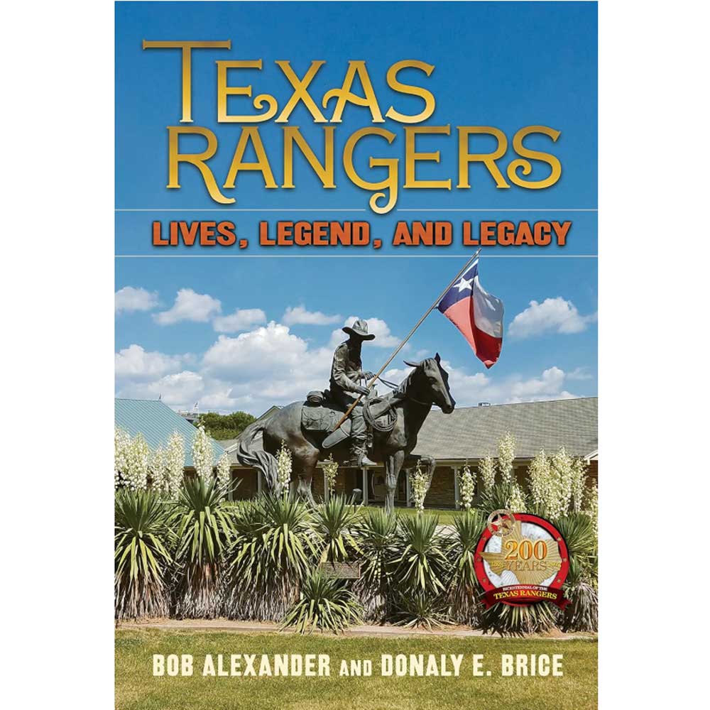Texas Rangers: Lives, Legend, and Legacy