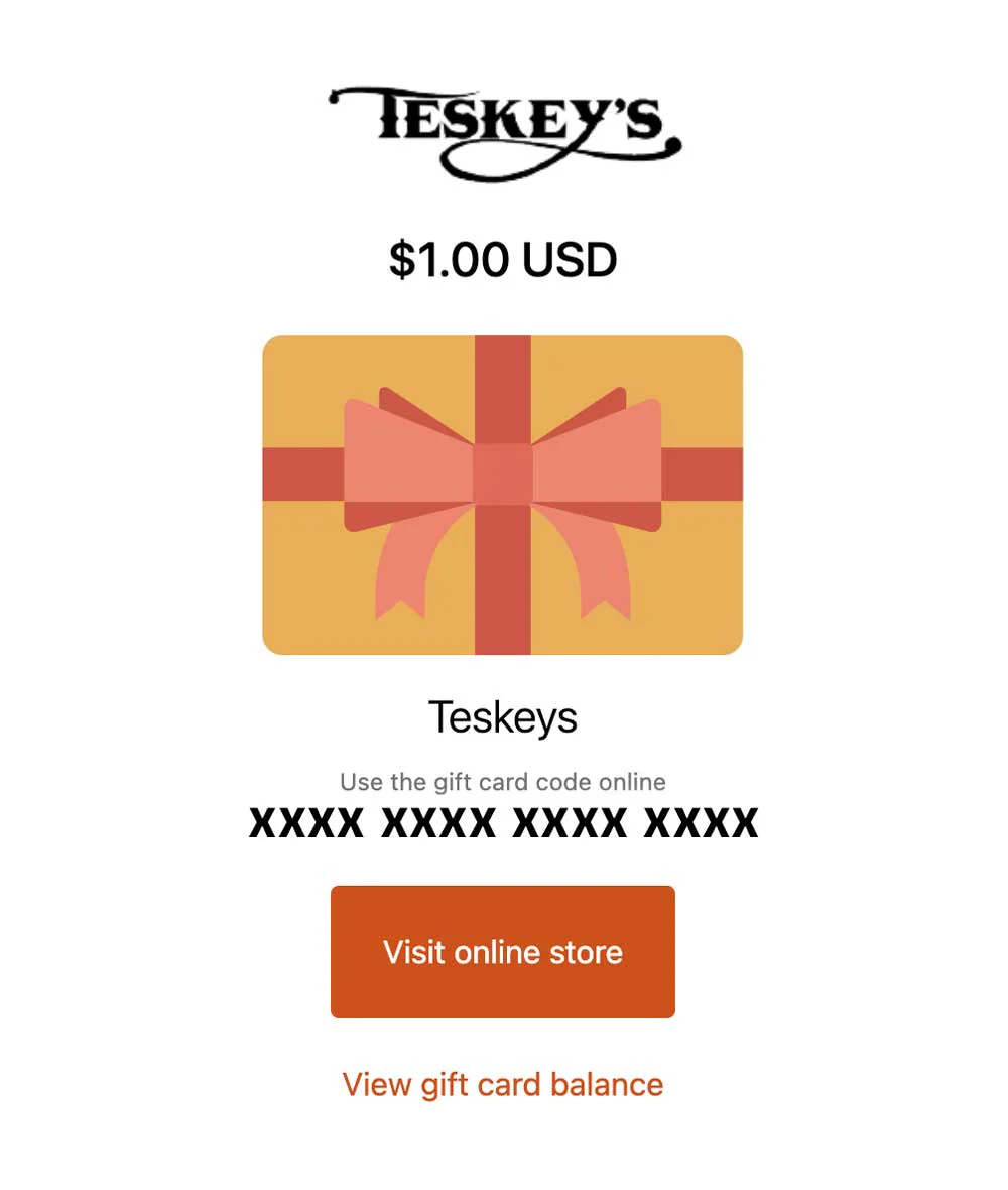 Teskey’s Gift Card (Digital) - Image 2